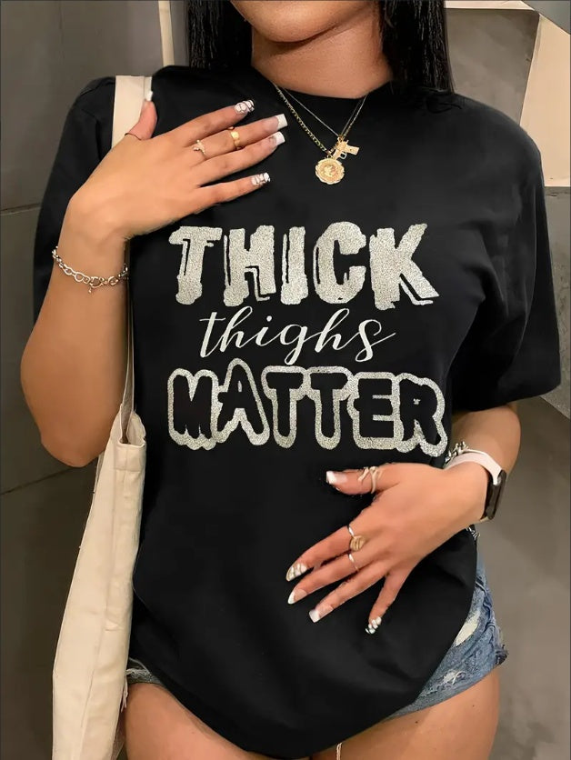 Thick Thighs Matter Short Sleeve Crew Neck T-shirt