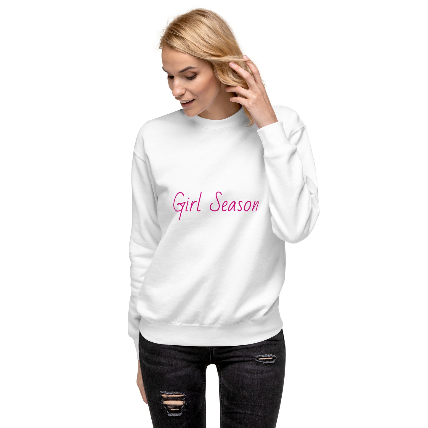 Girl Season Premium Sweatshirt